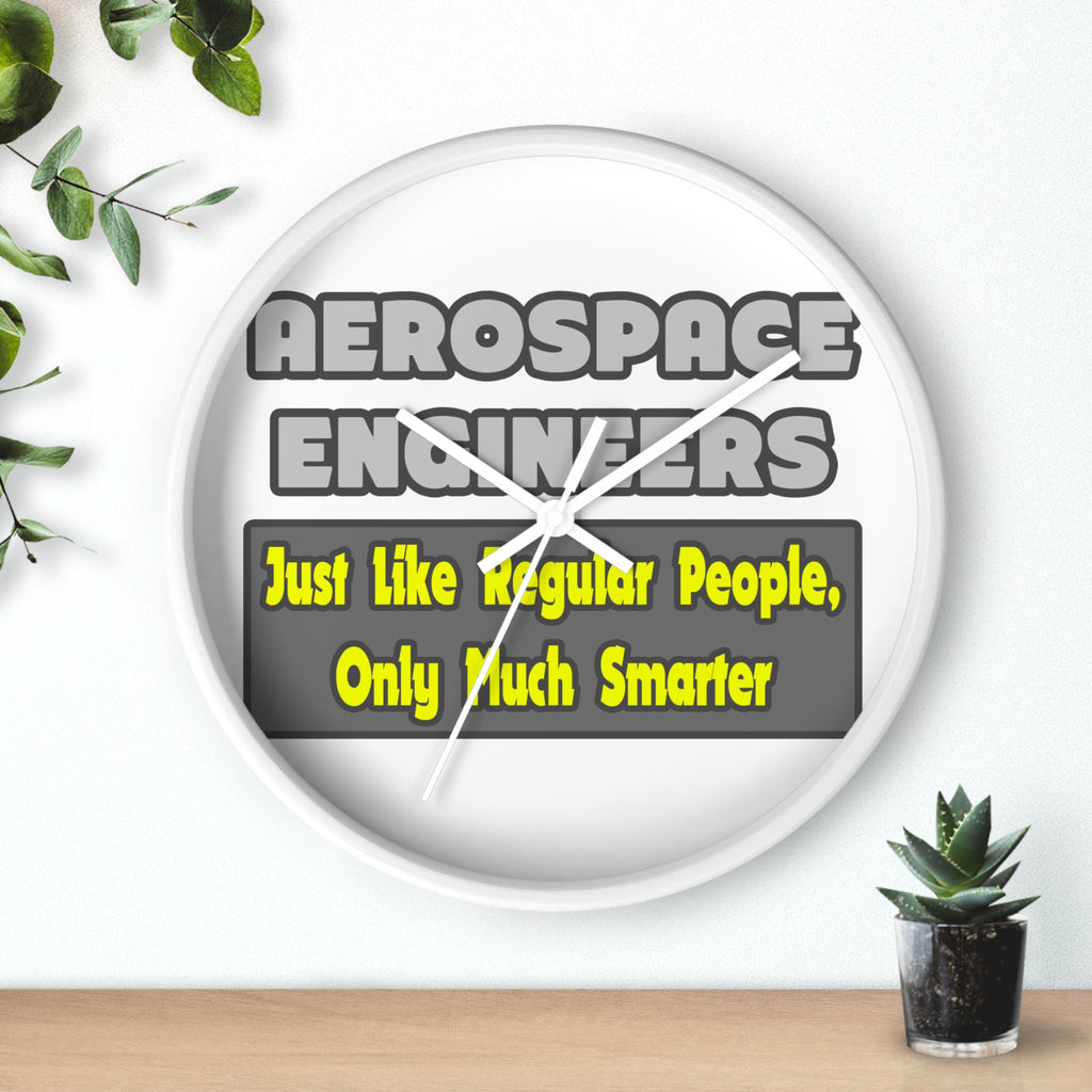 Aerospace Engineers...Smarter - Wall Clock