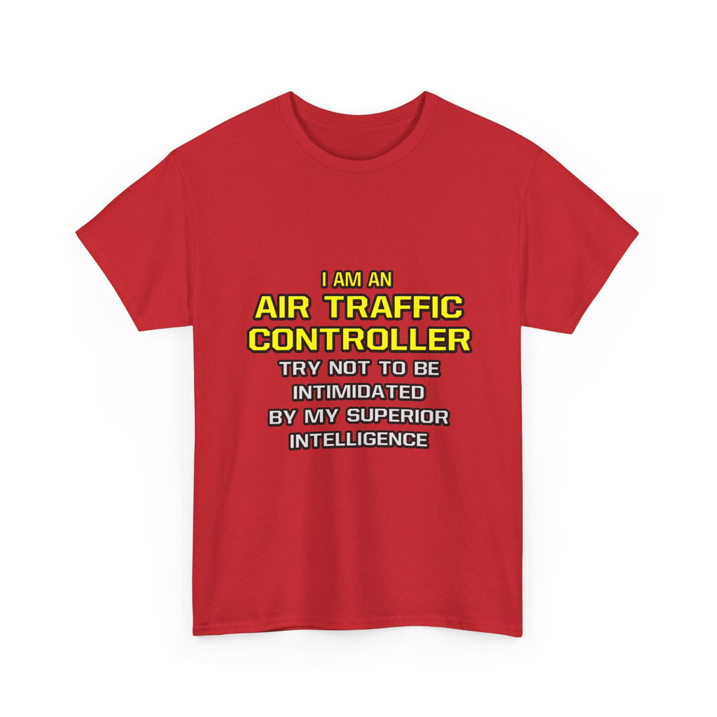 Air Traffic Controller...Superior Intelligence - Unisex Heavy Cotton Tee