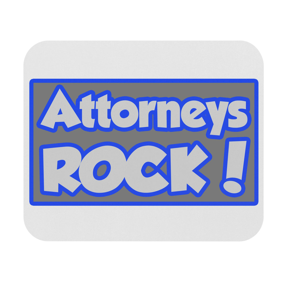 Attorneys Rock! - Mouse Pad (Rectangle)