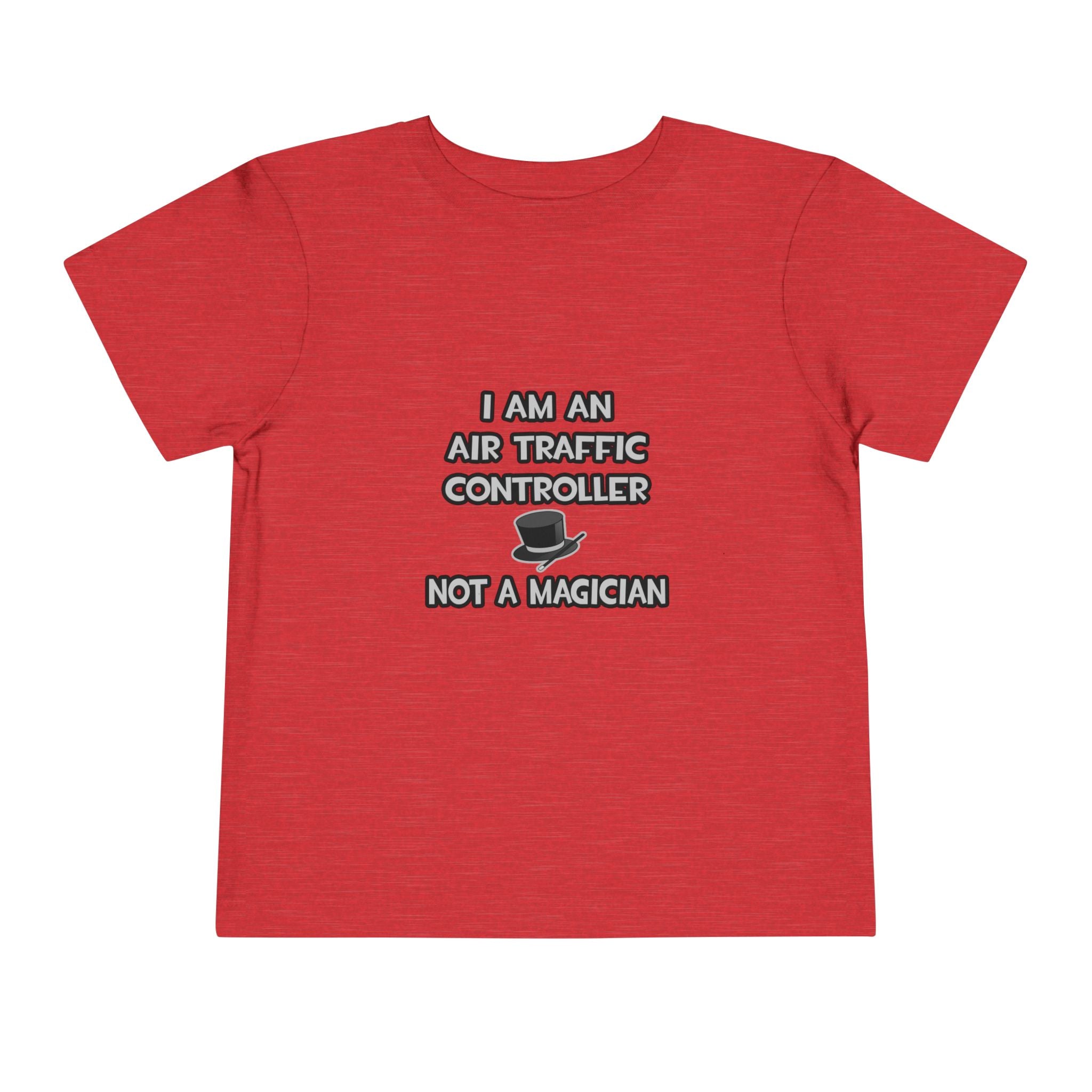 Air Traffic Controller ... Not A Magician - Toddler Short Sleeve Tee