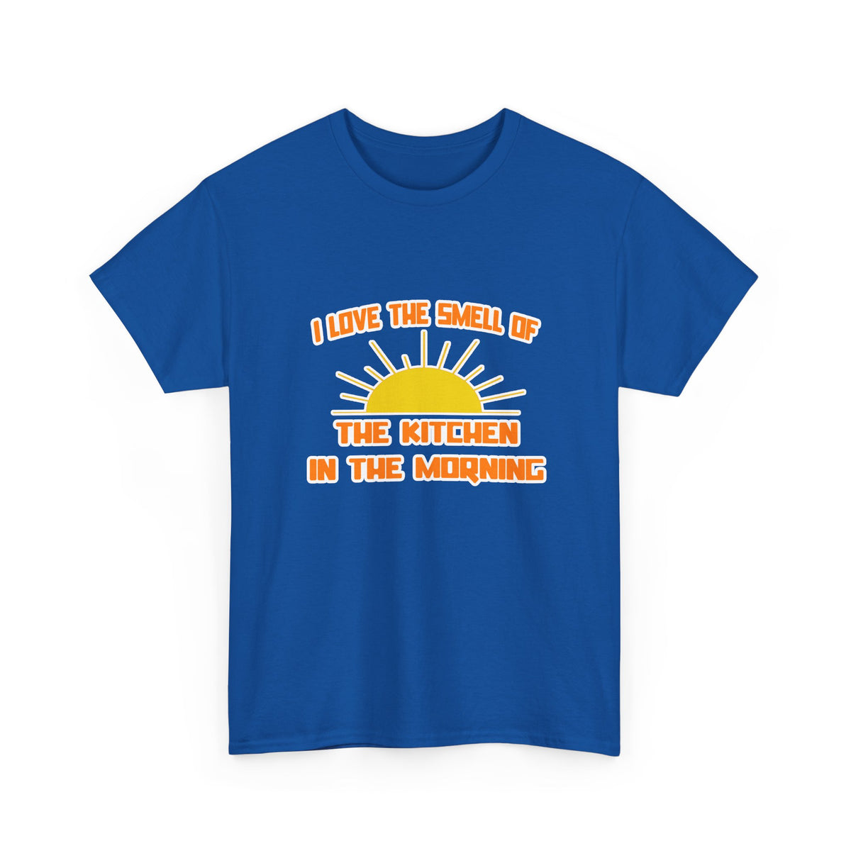 Smell of The Kitchen in the Morning - Unisex Heavy Cotton Tee