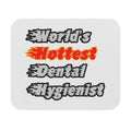 World's Hottest Dental Hygienist - Mouse Pad (Rectangle)