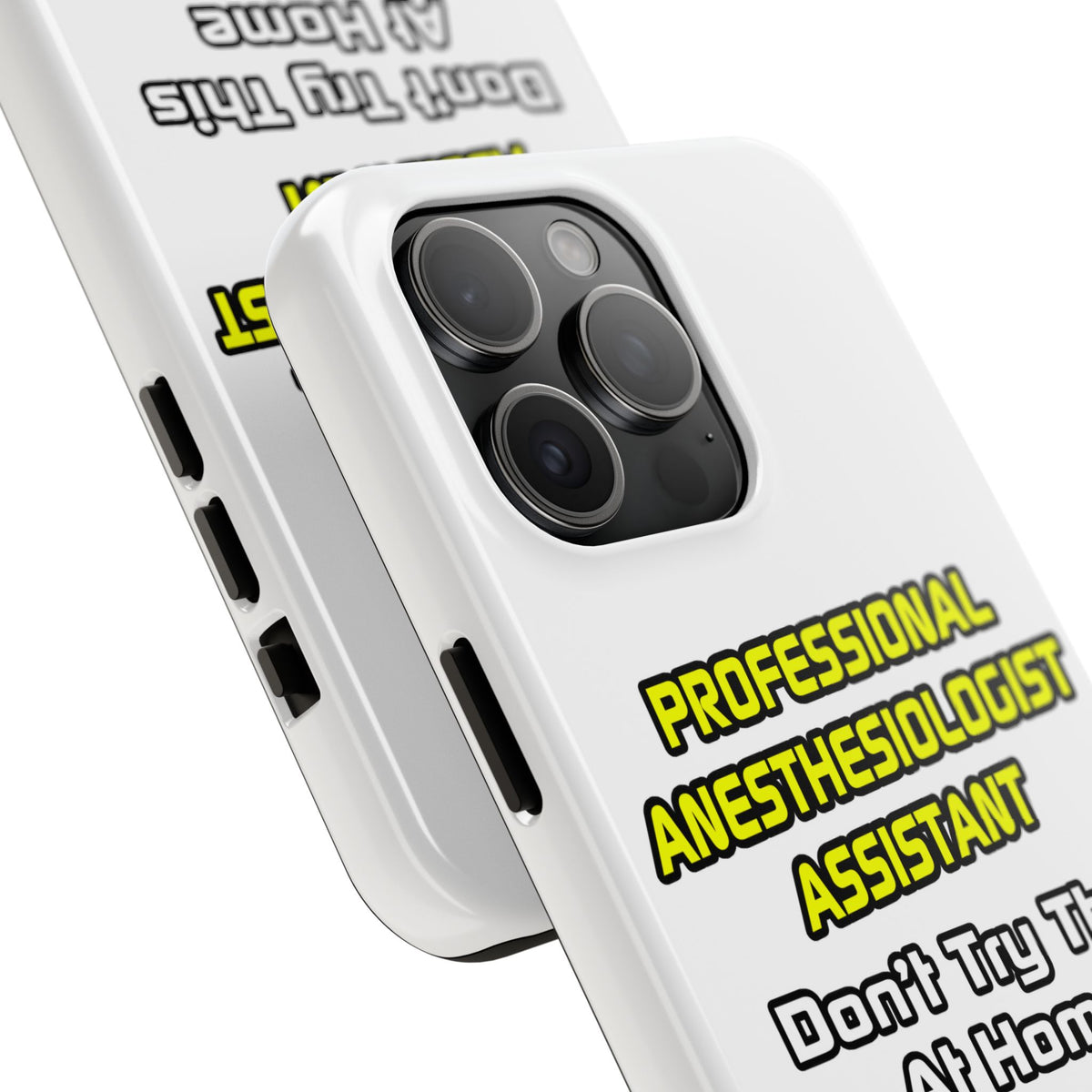 Professional Anesthesiologist Assistant .. Joke - Tough Phone Cases