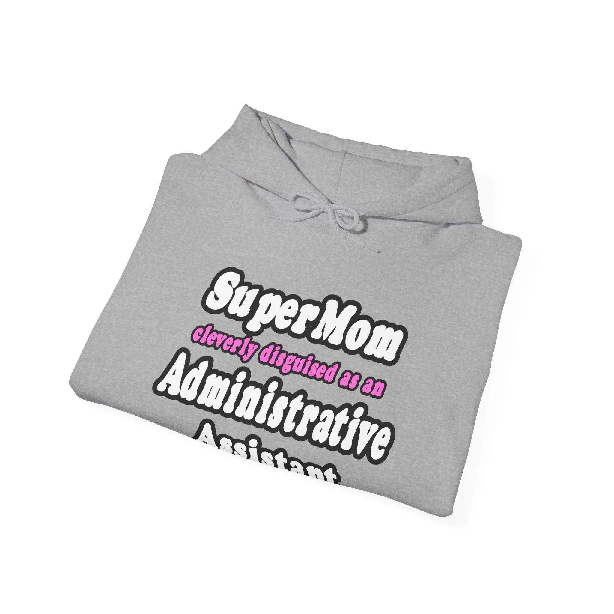 SuperMom...Administrative Assistant - Unisex Heavy Blend™ Hooded Sweatshirt