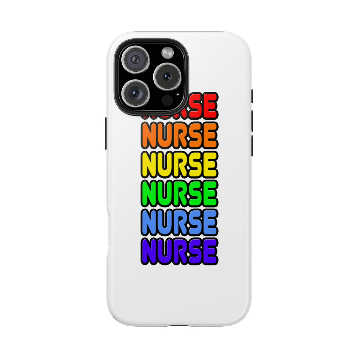 Rainbow Nurse - Tough Phone Cases