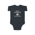Instant Acupuncturist .. Just Add Coffee - Infant Fine Jersey Bodysuit