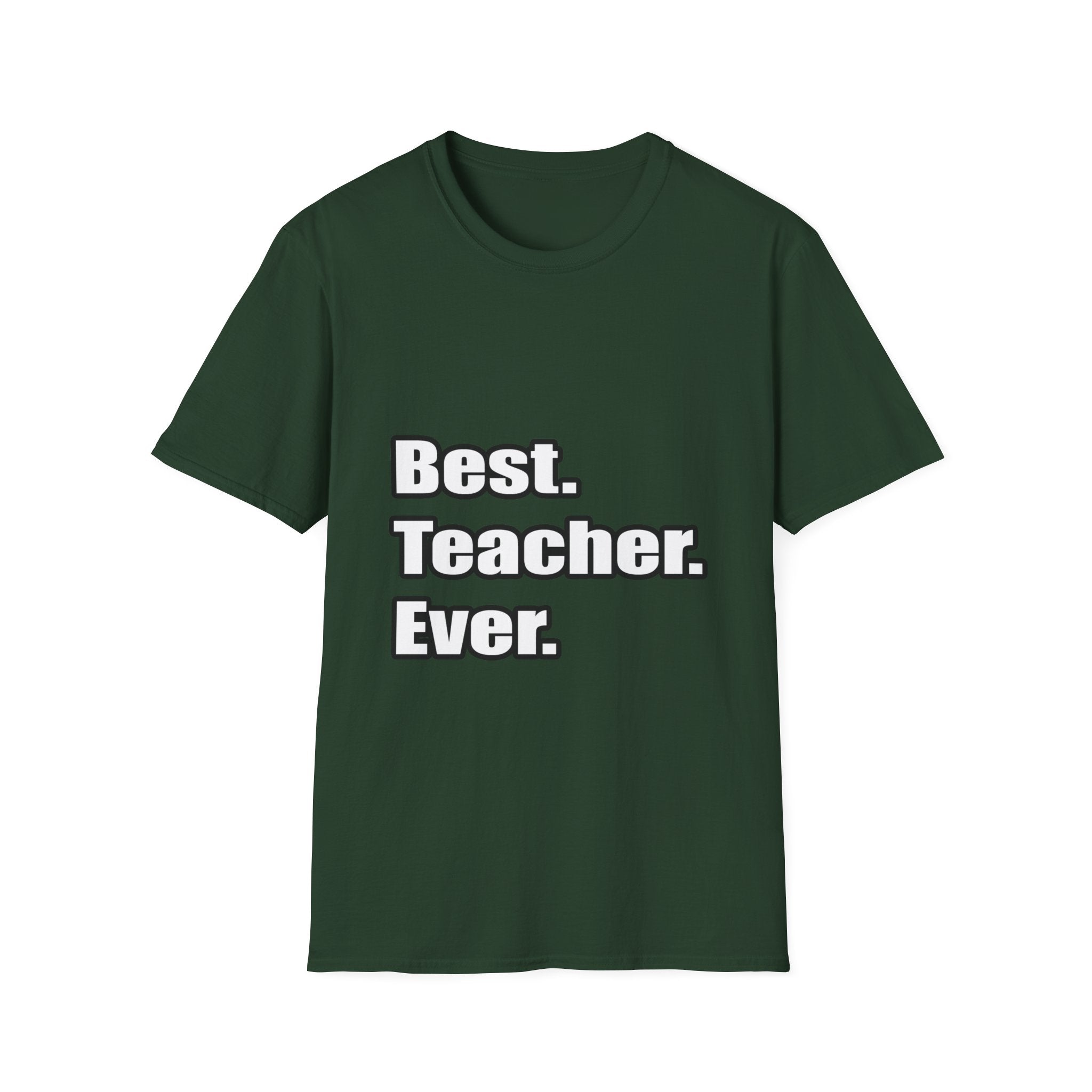 best teacher ever - Unisex Softstyle T-Shirt