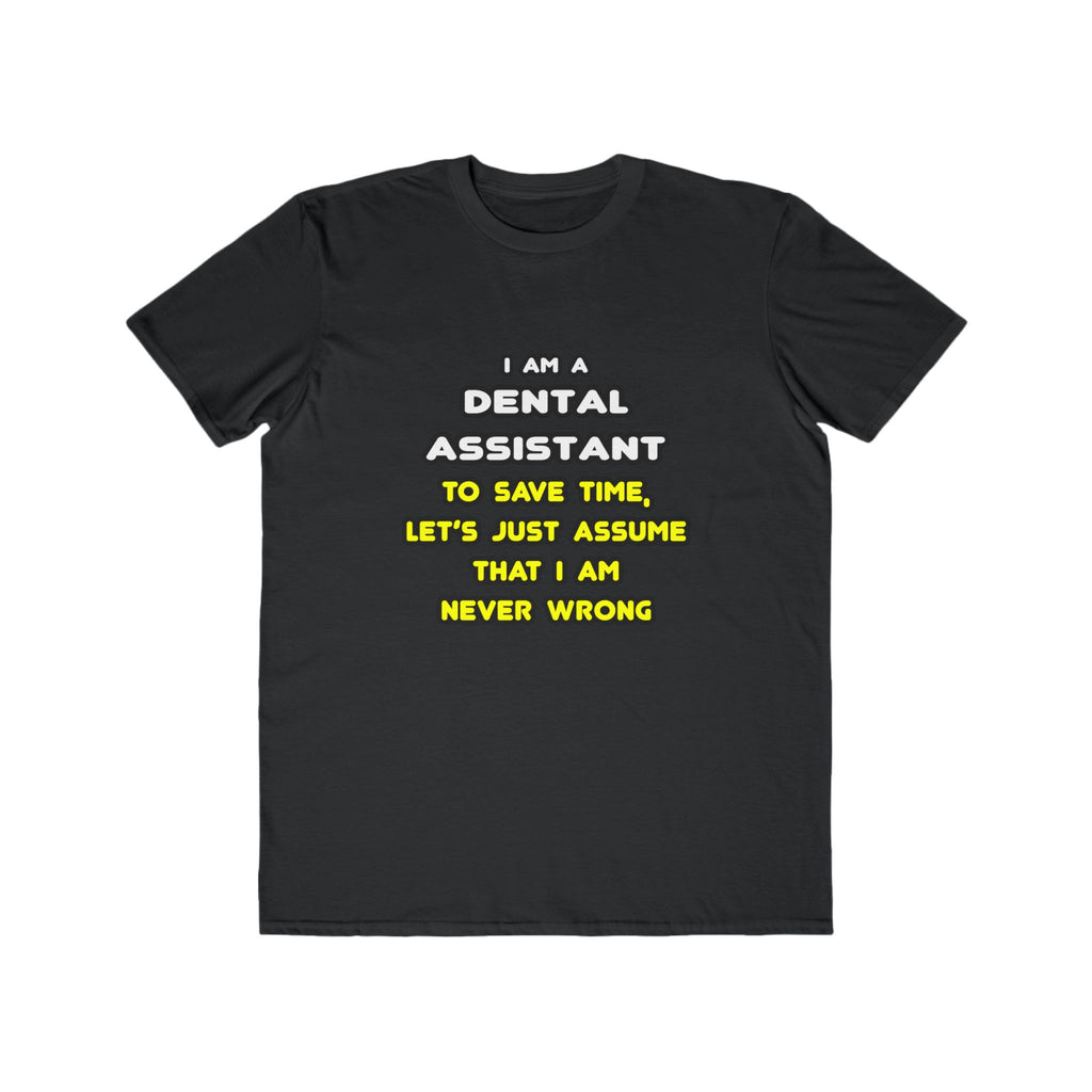 Funny Dental Assistant T Shirts - Men's Lightweight Fashion Tee