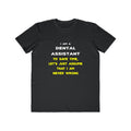 Funny Dental Assistant T Shirts - Men's Lightweight Fashion Tee