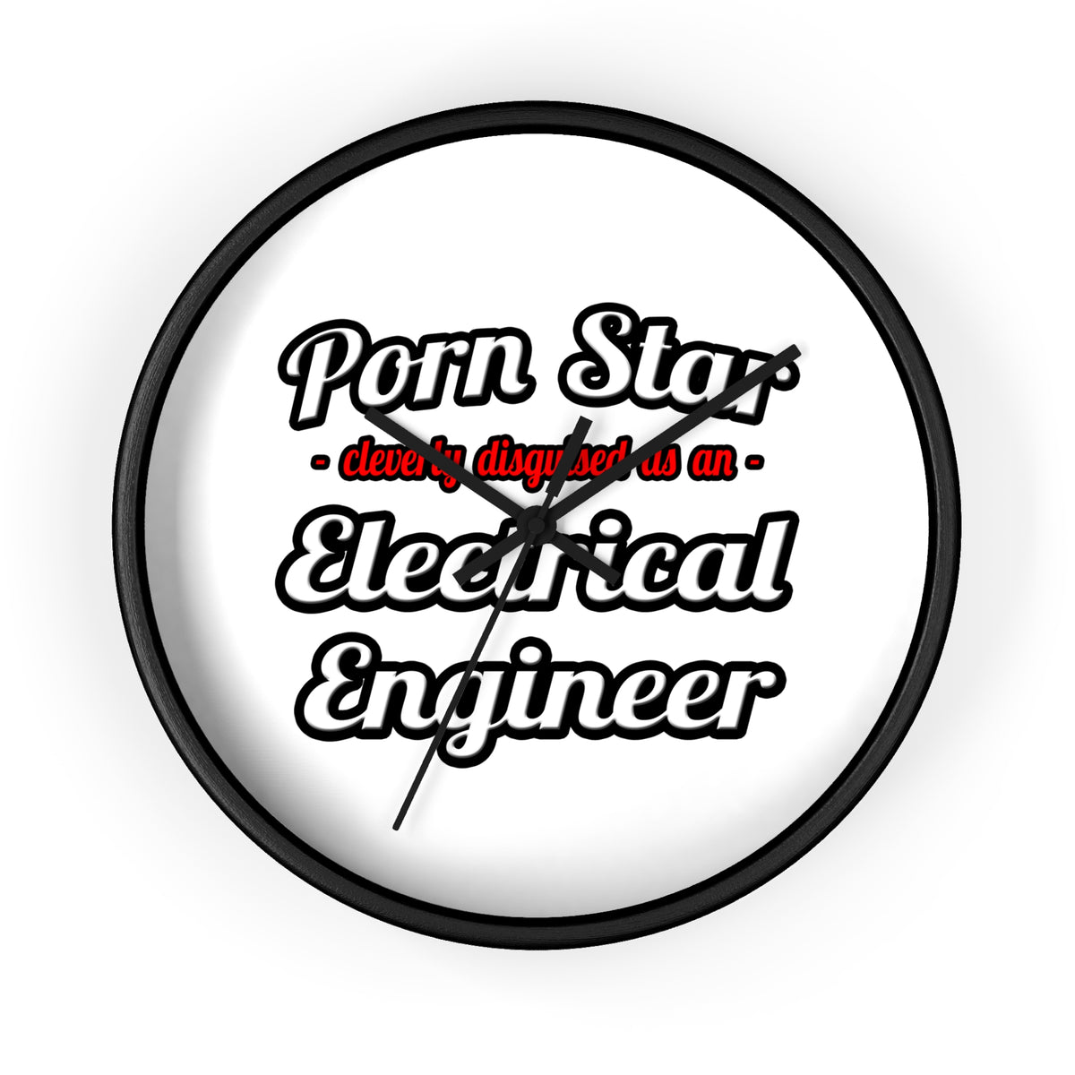 Porn Star...Electrical Engineer - Wall Clock