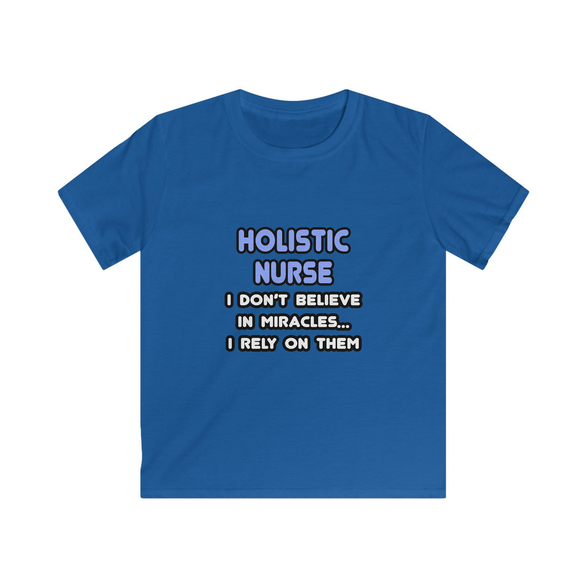 Miracles and Holistic Nurses - Kids Softstyle Tee