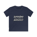 Super Dad...Audiologist - Kids Softstyle Tee