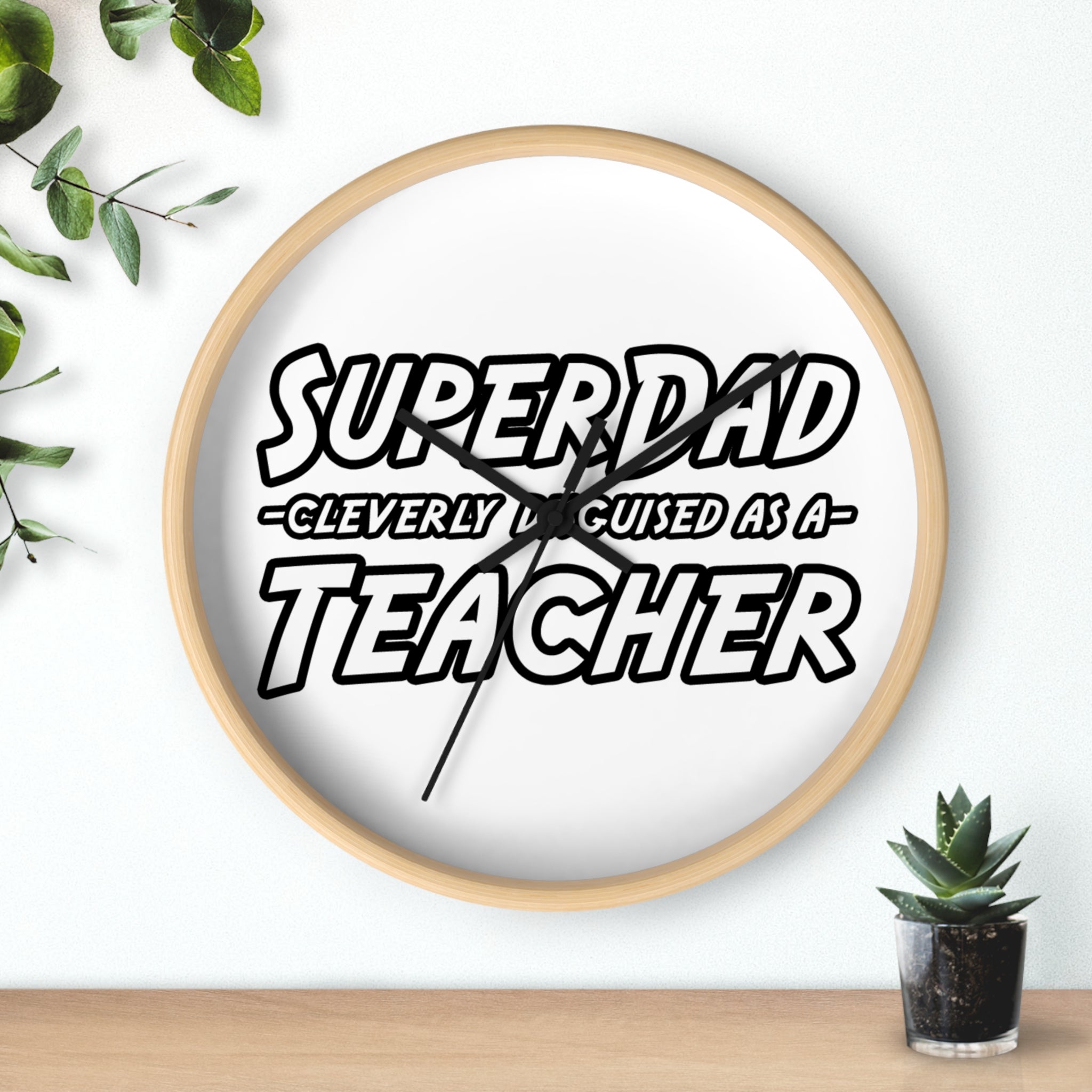 superdad dark teacher - Wall Clock