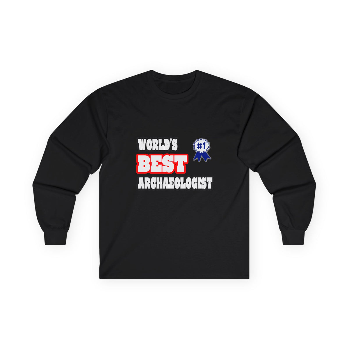 World's Best Archaeologist - Unisex Ultra Cotton Long Sleeve Tee