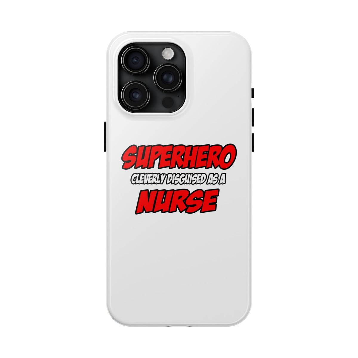 Superhero...Nurse - Tough Phone Cases