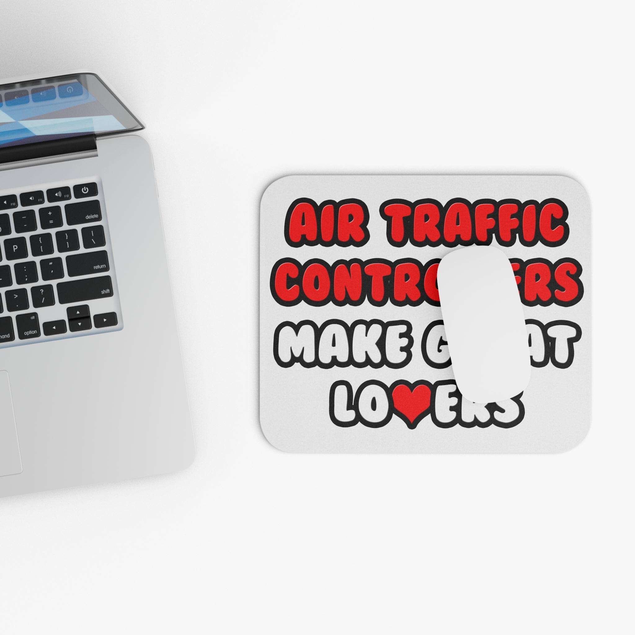 Air Traffic Controllers Make Great Lovers - Mouse Pad (Rectangle)