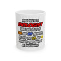 Biologist .. OMG WTF LOL - Ceramic Mug, (11oz, 15oz)
