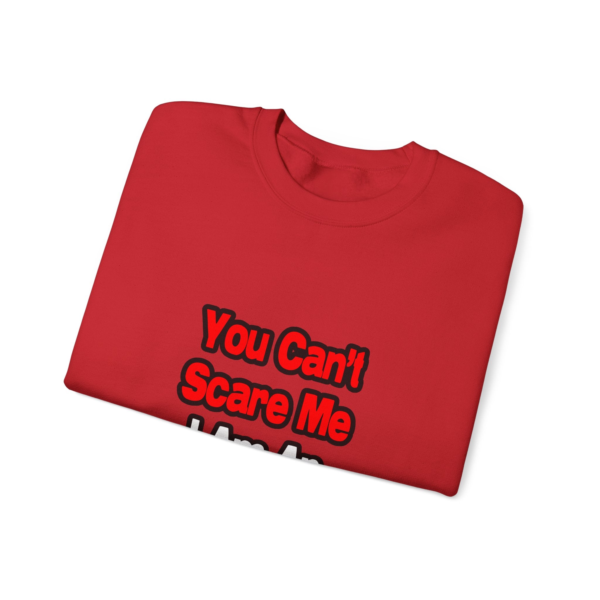 You Can't Scare Me...Anesthesiologist - Unisex Heavy Blend™ Crewneck Sweatshirt