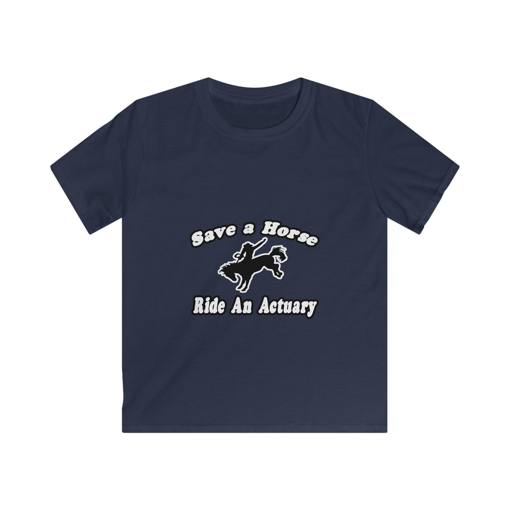 Save Horse, Ride Actuary - Kids Softstyle Tee