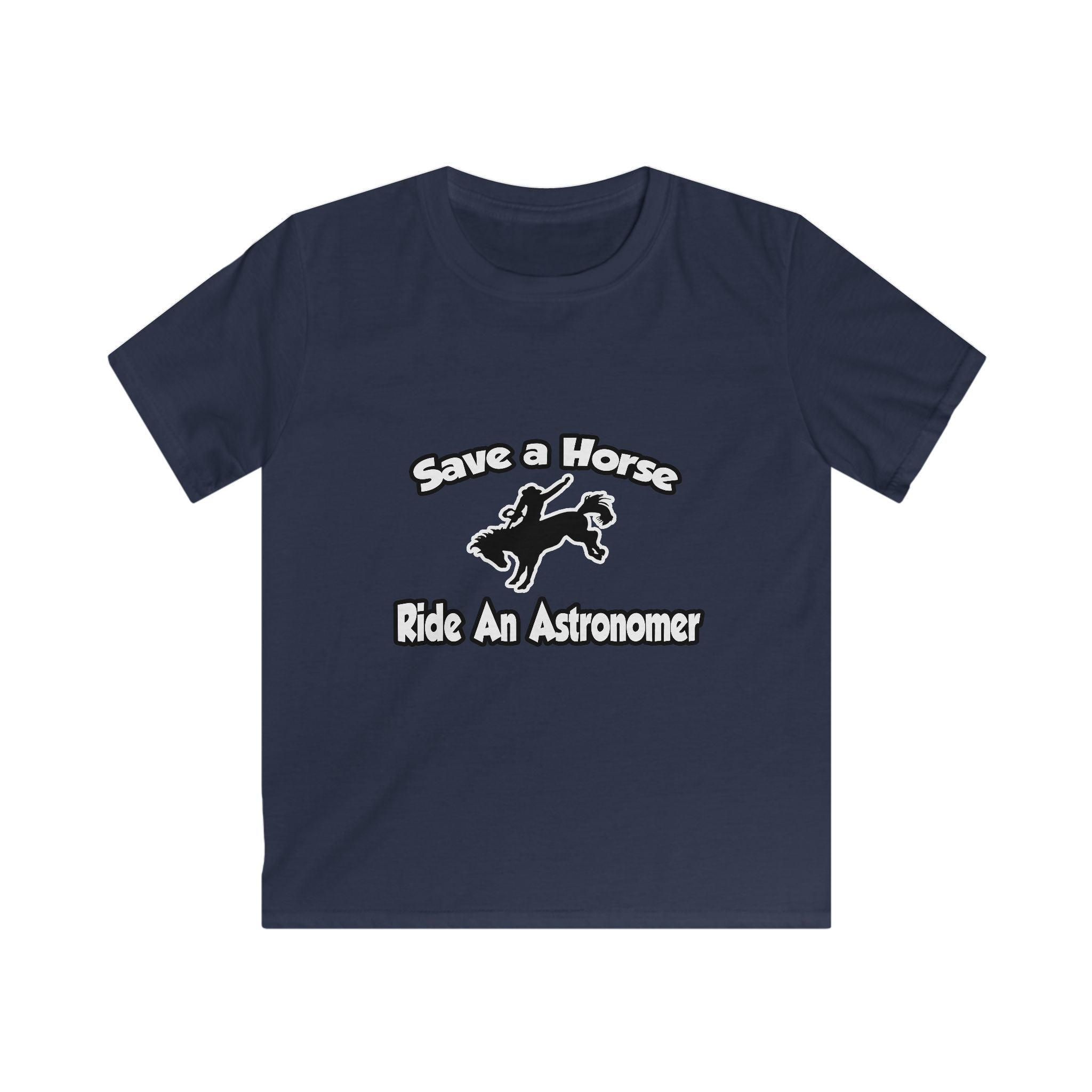 Save a Horse, Ride an Astronomer - Kids Softstyle Tee