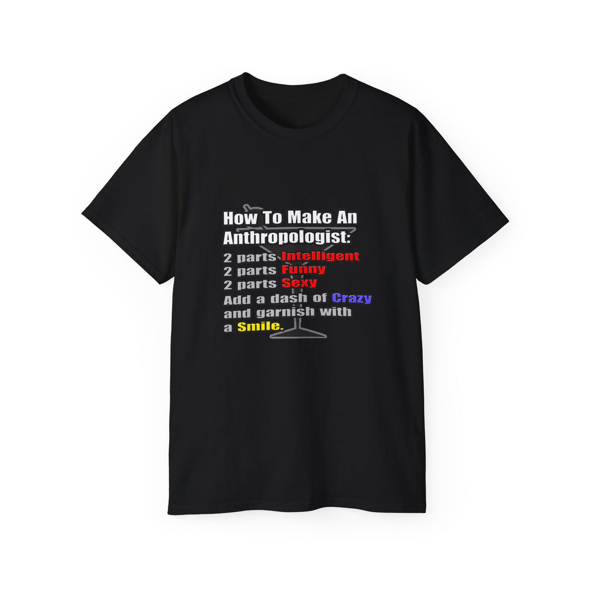 How To Make an Anthropologist - Unisex Ultra Cotton Tee