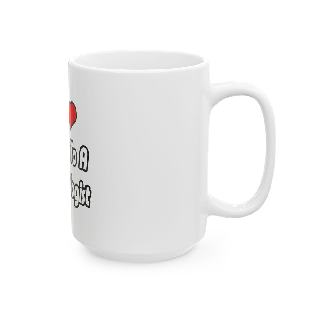 My Heart Belongs To A Dermatologist - Ceramic Mug, (11oz, 15oz)