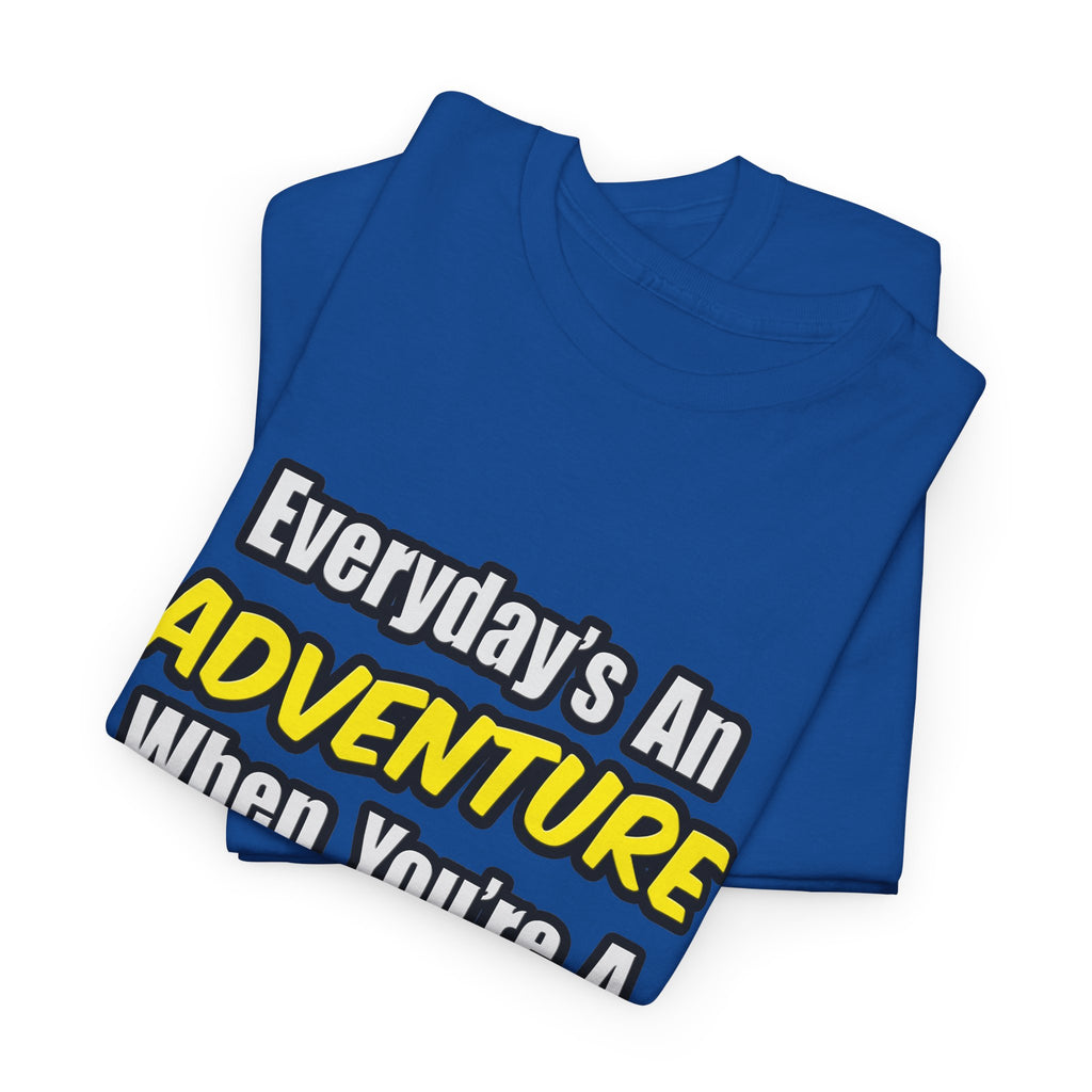 Everyday's An Adventure...Doctor - Unisex Heavy Cotton Tee