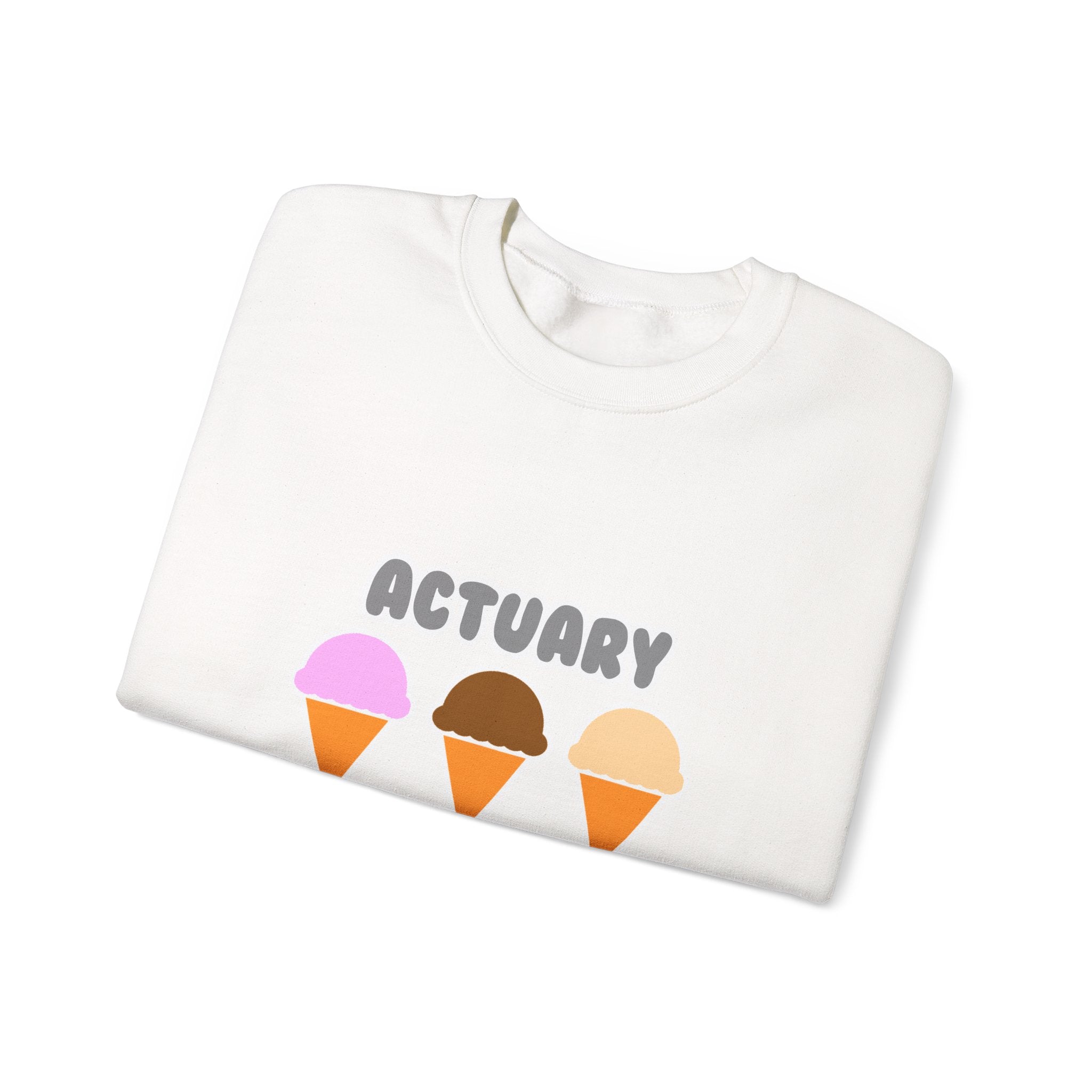 Actuary ... Will Work For Ice Cream - Unisex Heavy Blend™ Crewneck Sweatshirt