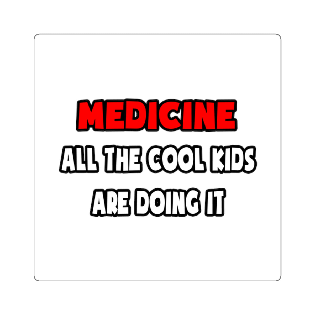 Funny Doctor Shirts and Gifts - Square Stickers