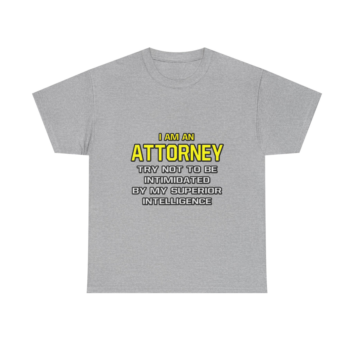 Attorney...Superior Intelligence - Unisex Heavy Cotton Tee