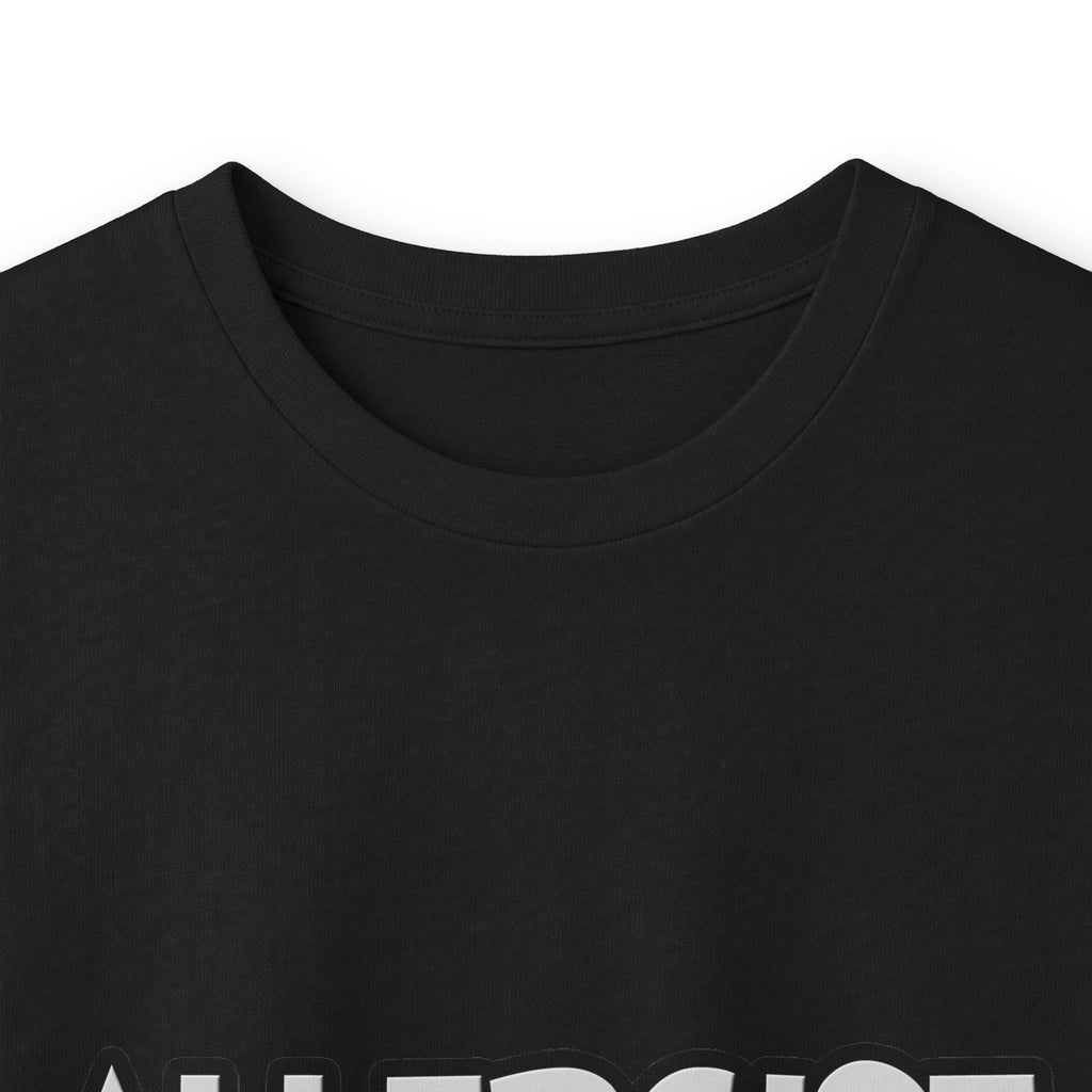 Allergist .. I'm Kind of a Big Deal - Unisex Ultra Cotton Long Sleeve Tee