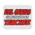 Evil Genius...Teacher - Mouse Pad (Rectangle)