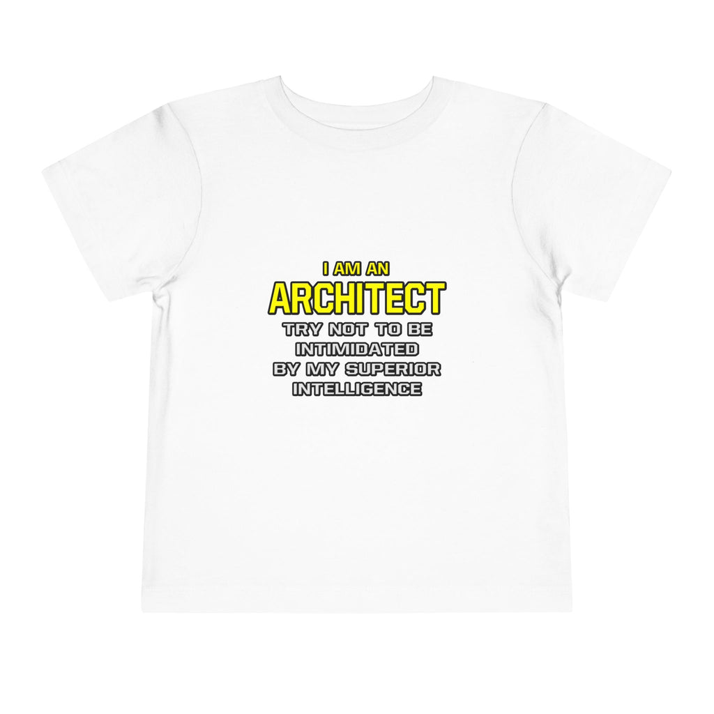 Architect...Superior Intelligence - Toddler Short Sleeve Tee