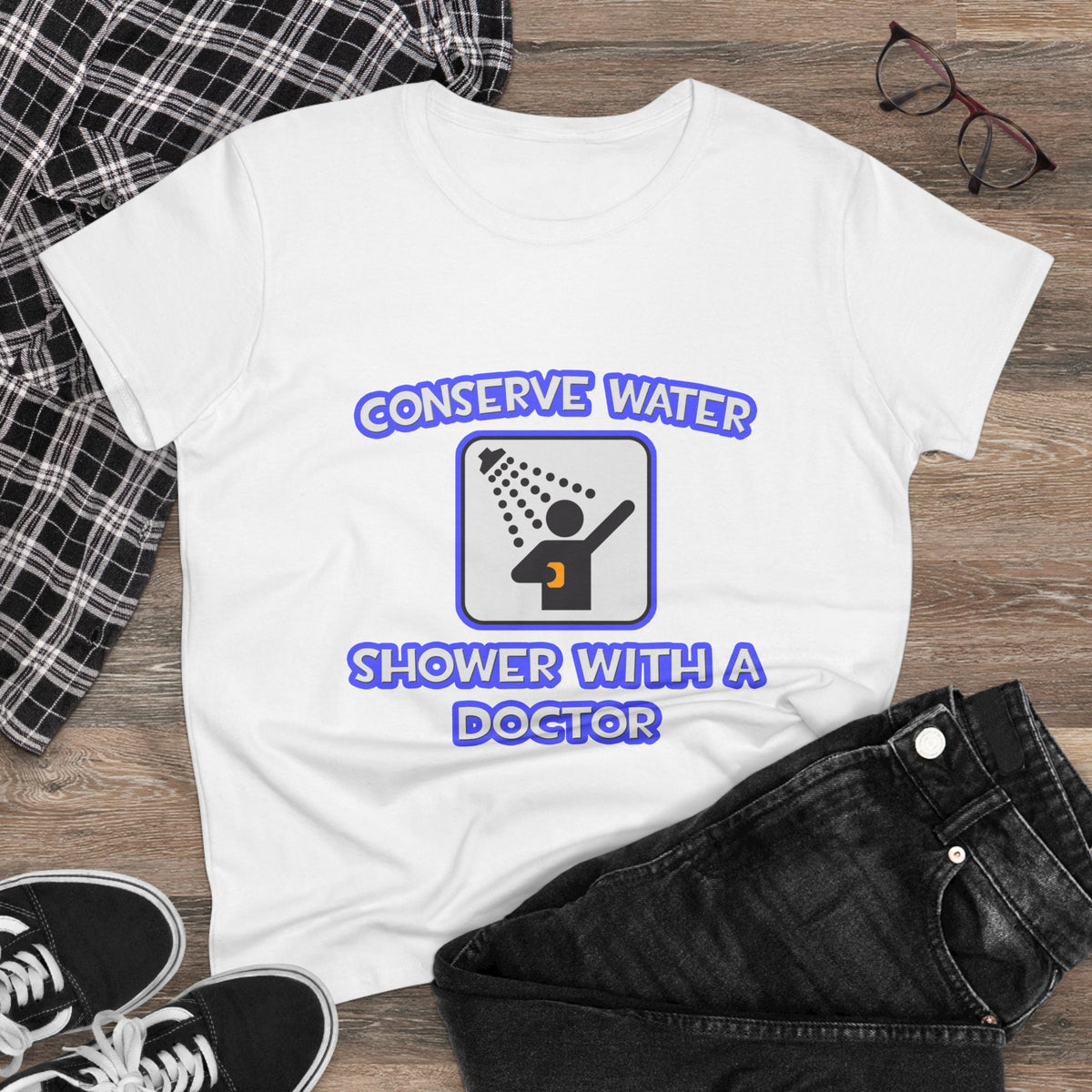 Conserve Water .. Shower With a Doctor - Women's Midweight Cotton Tee