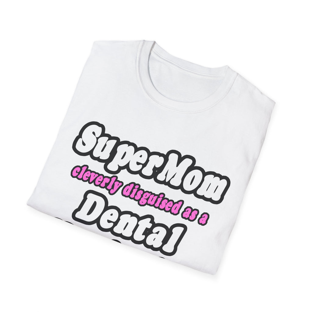 SuperMom...Dental Hygienist - Unisex Softstyle T-Shirt