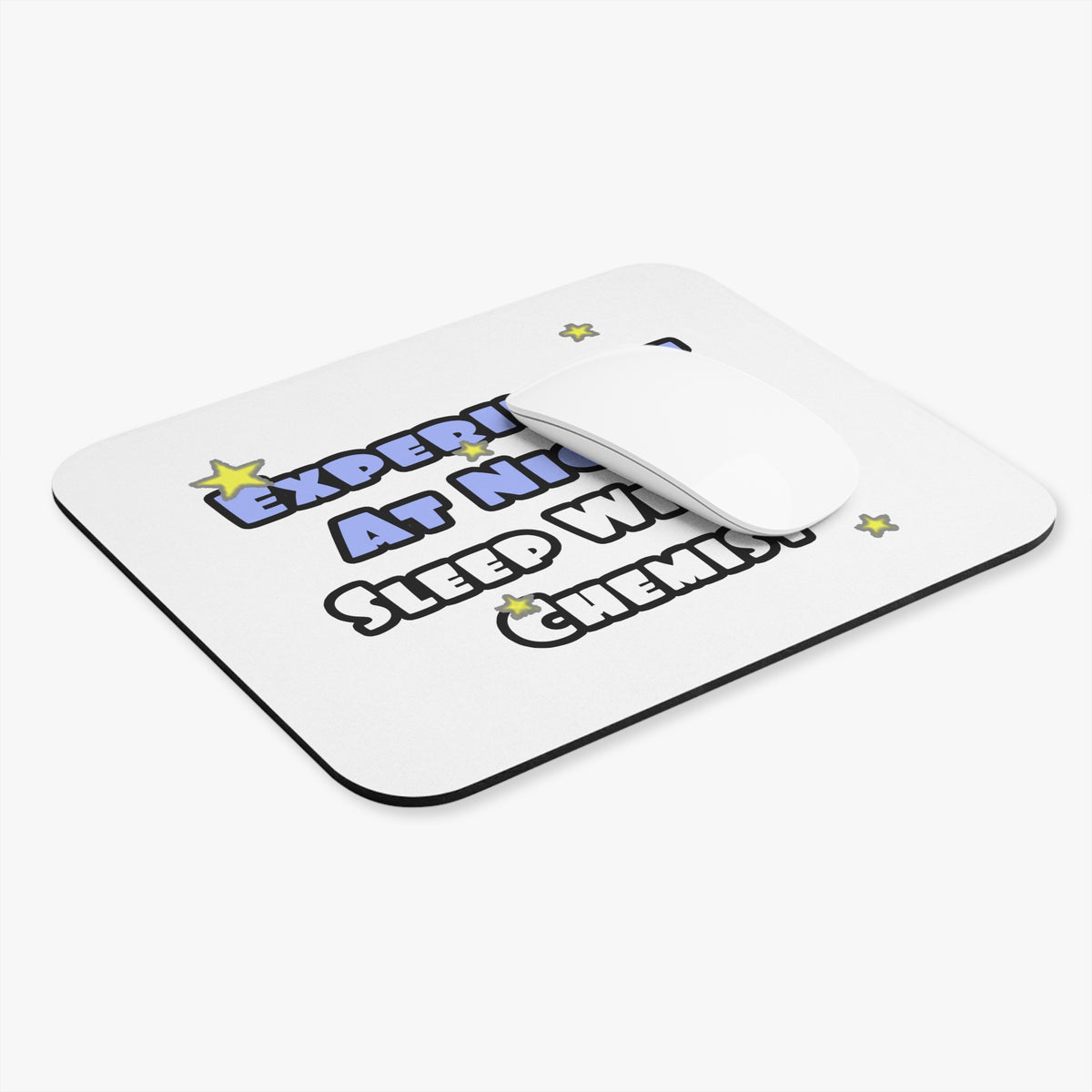Experiment At Night...Sleep With a Chemist - Mouse Pad (Rectangle)