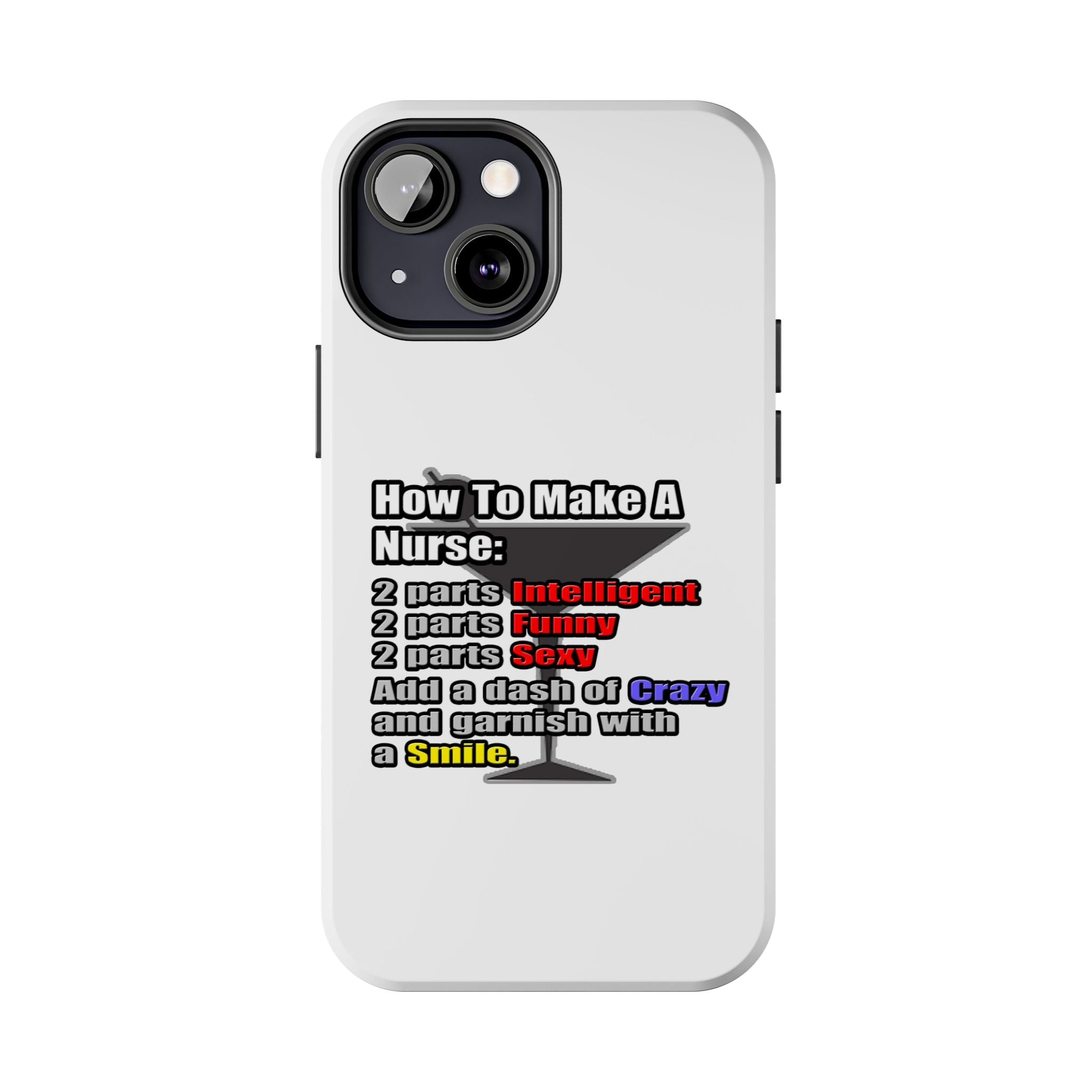 How To Make a Nurse - Tough Phone Cases