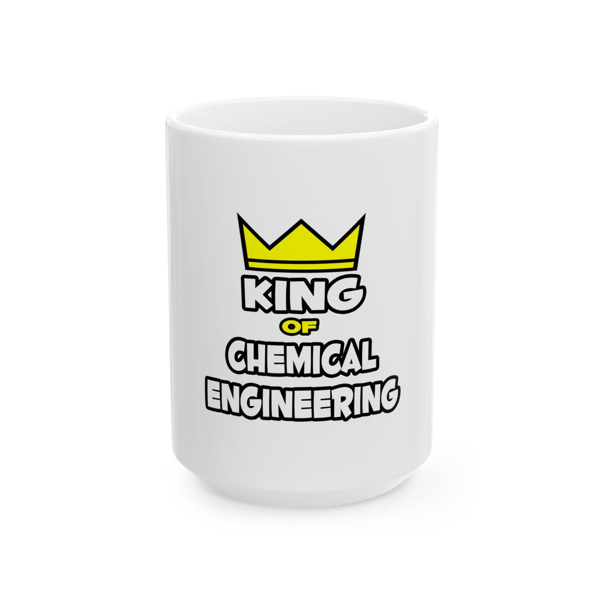 King of Chemical Engineering (2) - Ceramic Mug, (11oz, 15oz)