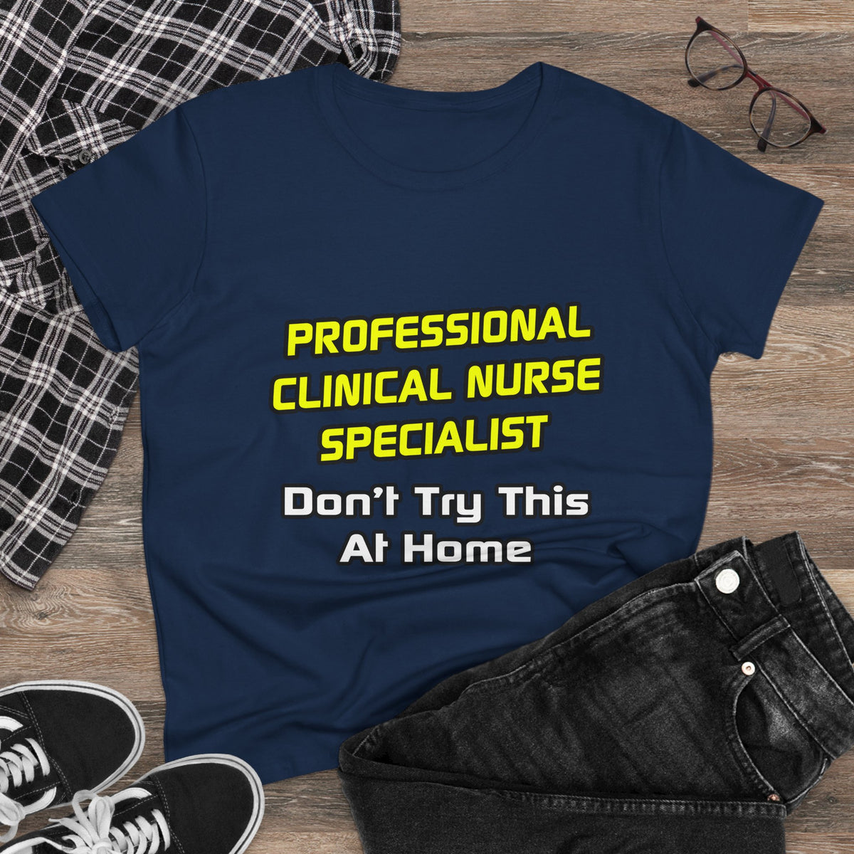 Professional Clinical Nurse Specialist .. Joke - Women's Midweight Cotton Tee