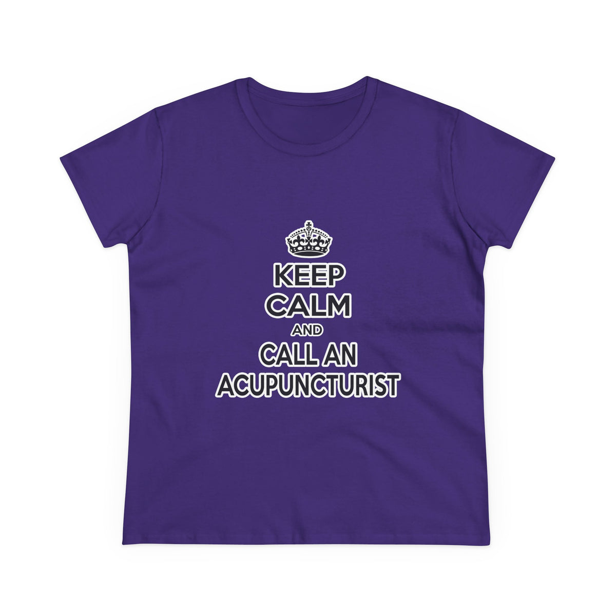 Keep Calm and Call an Acupuncturist - Women's Midweight Cotton Tee