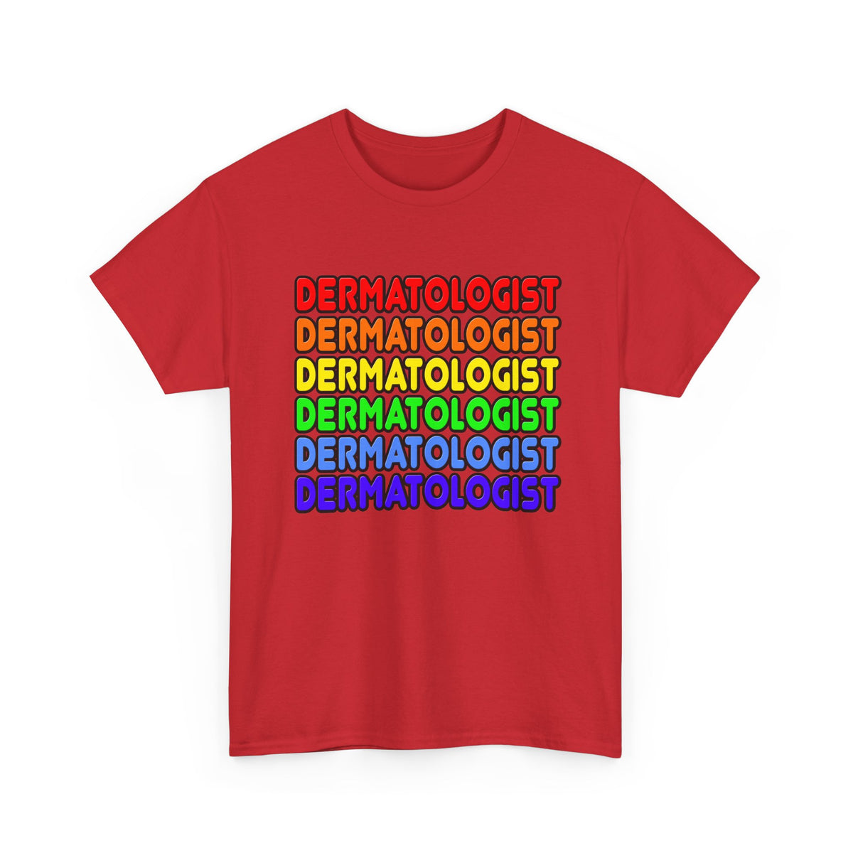 Rainbow Dermatologist - Unisex Heavy Cotton Tee