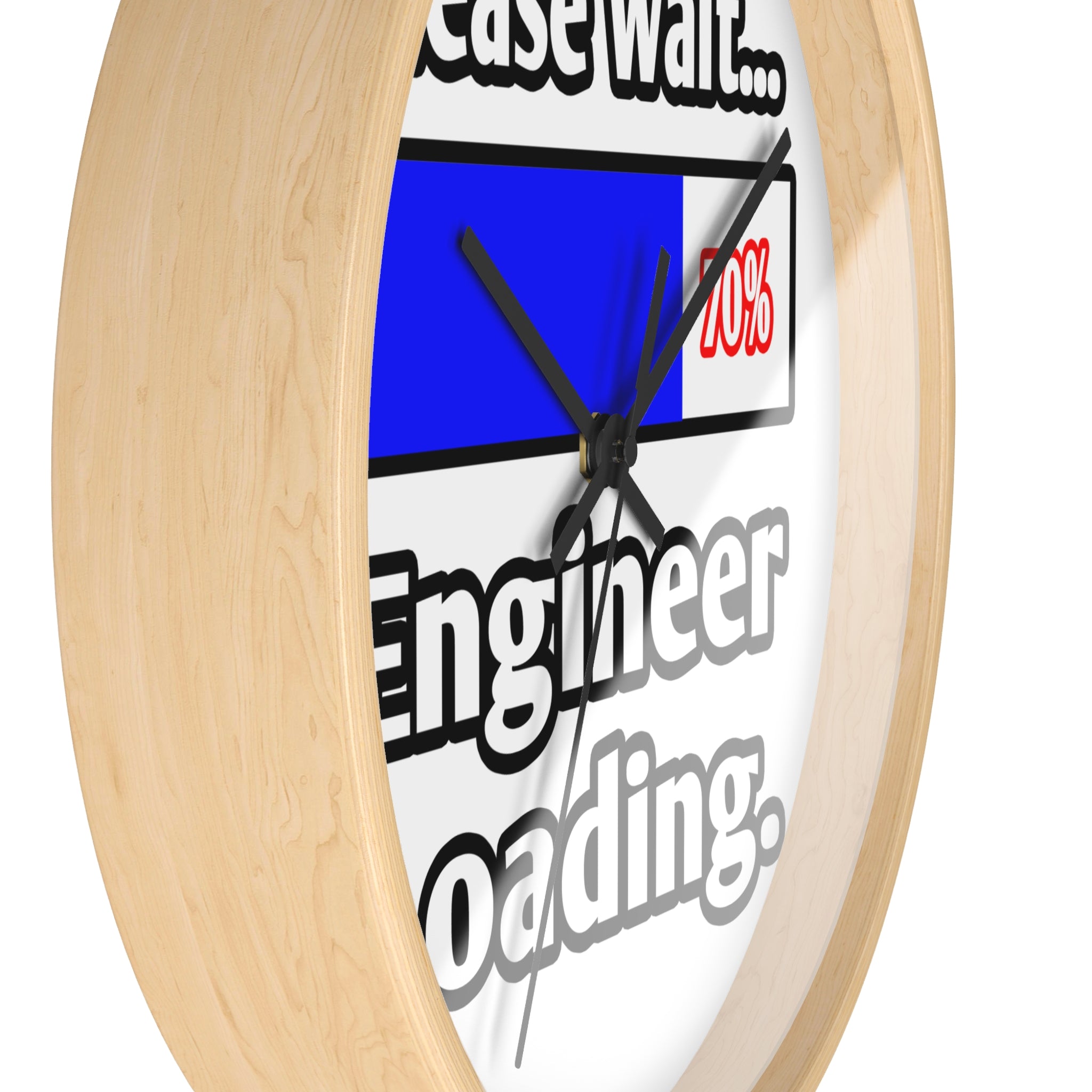 Please Wait...Engineer Loading - Wall Clock