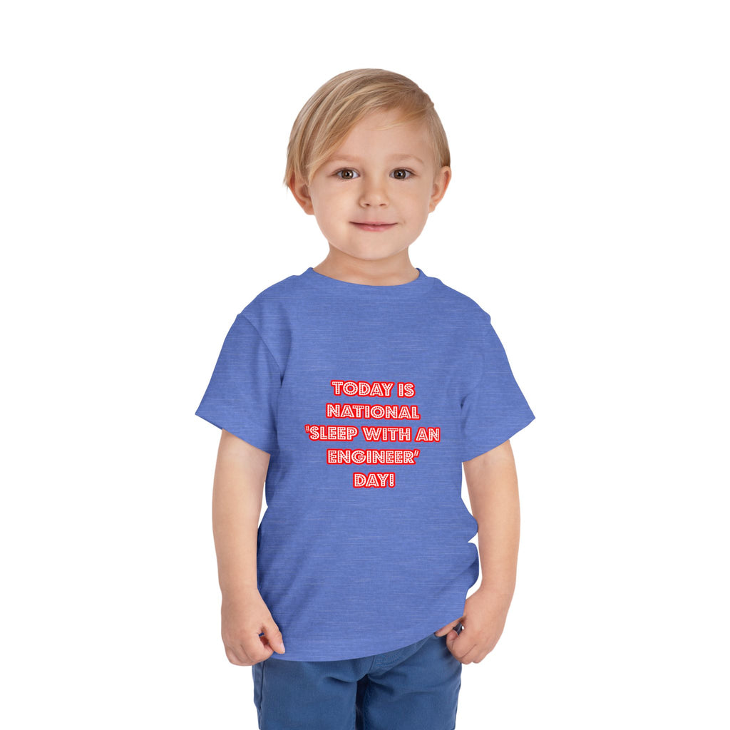 National 'Sleep With an Engineer' Day - Toddler Short Sleeve Tee