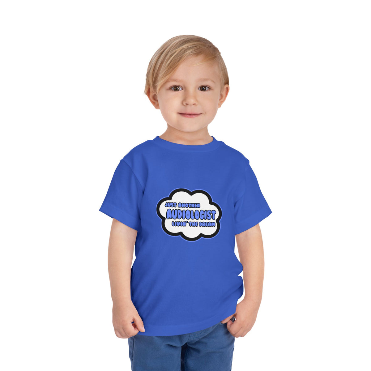 Audiologist .. Livin' The Dream - Toddler Short Sleeve Tee
