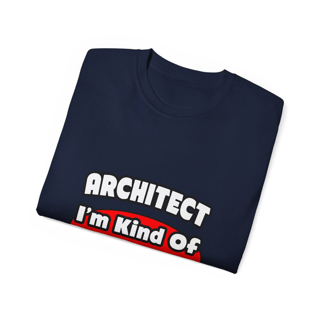 Architect...Big Deal - Unisex Ultra Cotton Tee