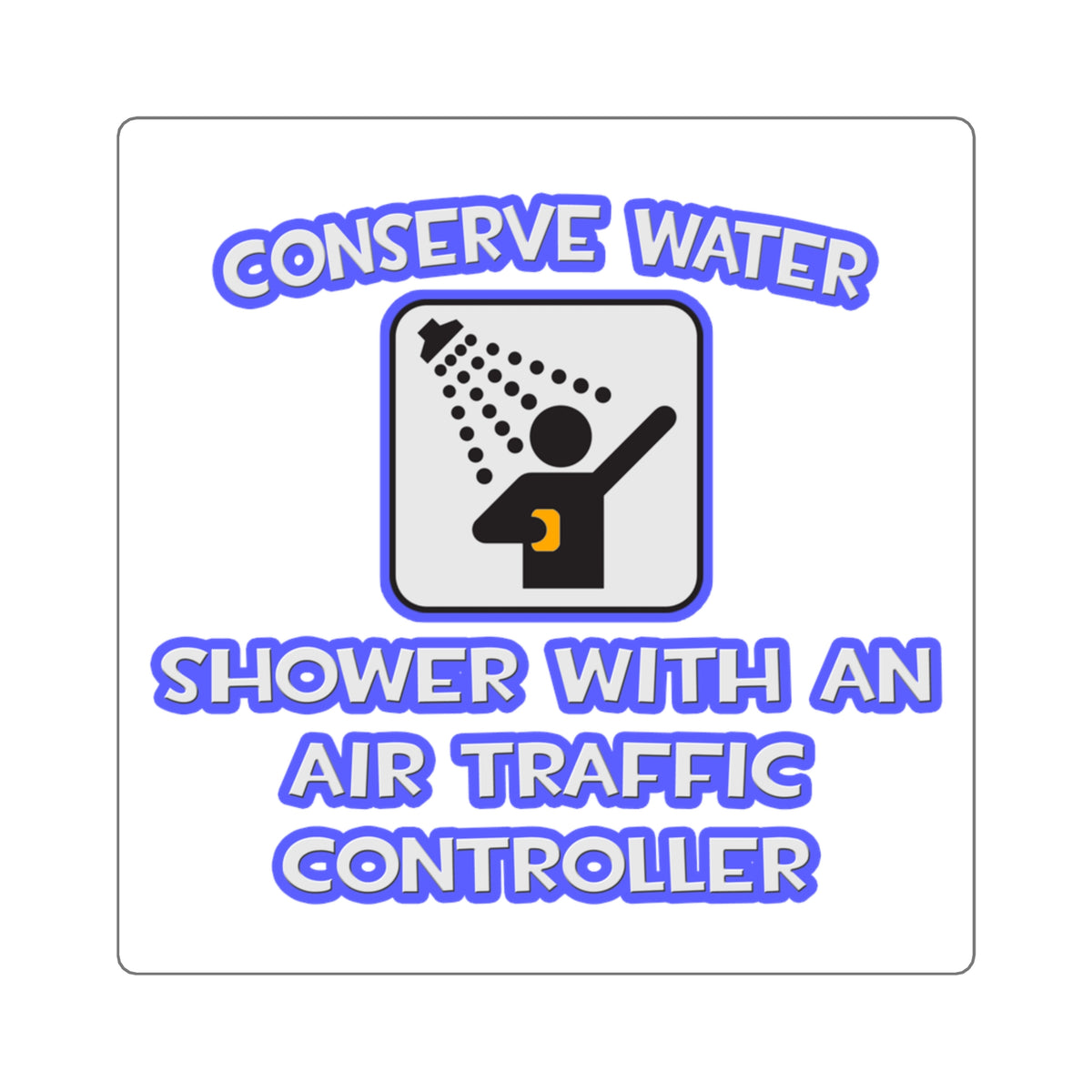Conserve Water .. Shower With Air Traffic Controller - Square Stickers