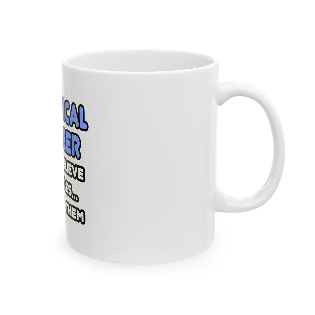 Miracles and Electrical Engineers - Ceramic Mug, (11oz, 15oz)