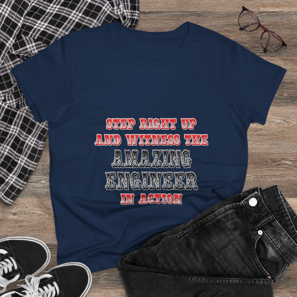 Amazing Engineer In Action - Women's Midweight Cotton Tee