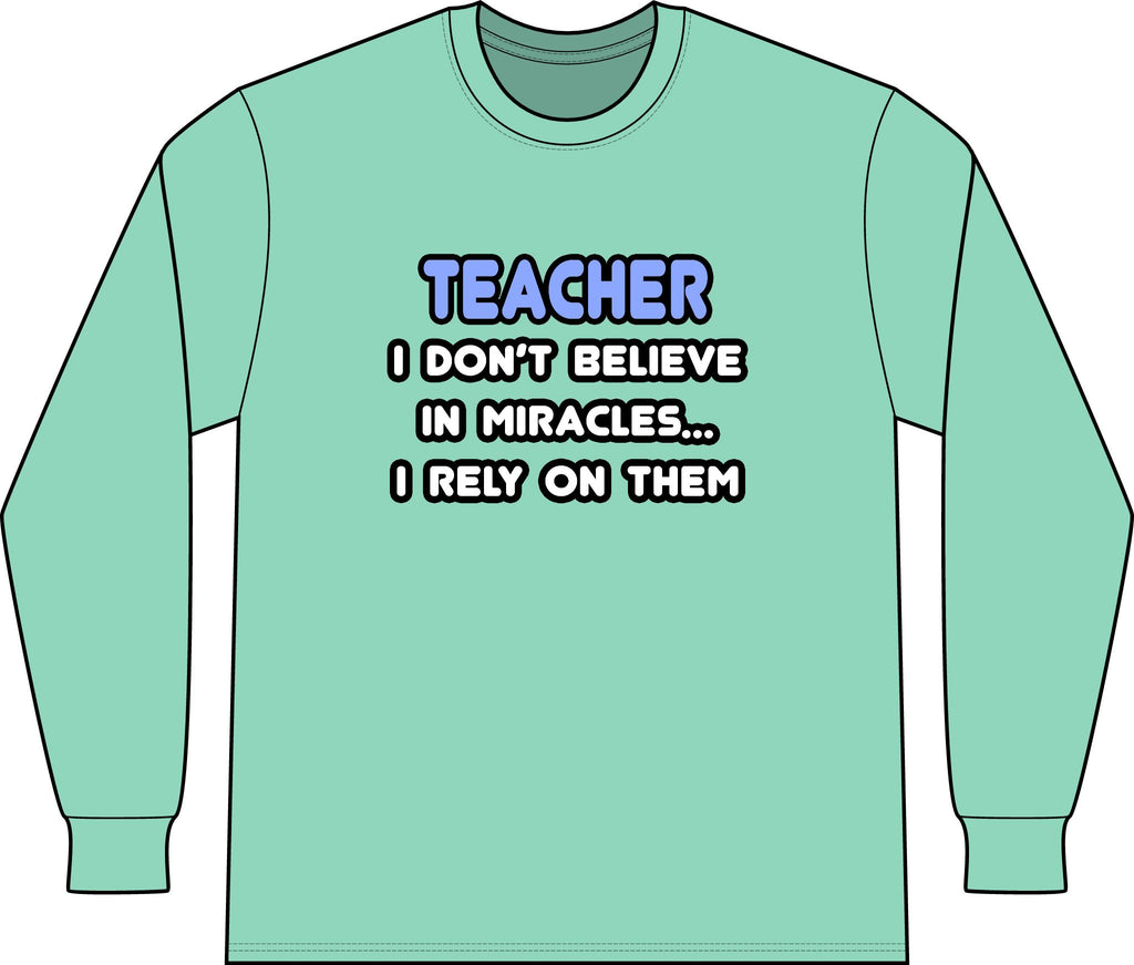 Miracles and Teachers - Unisex Long Sleeve T-Shirt