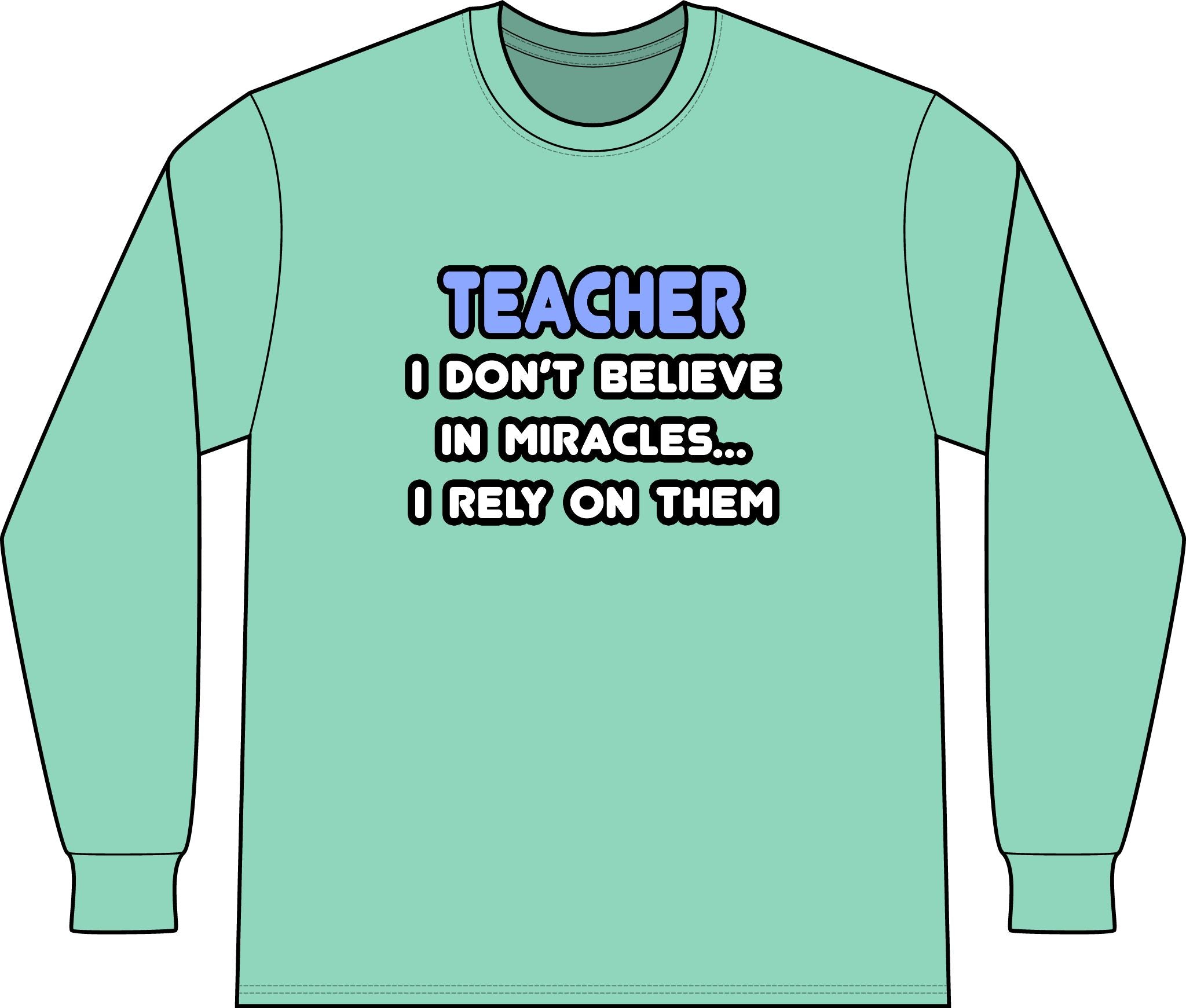 Miracles and Teachers - Unisex Long Sleeve T-Shirt
